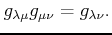 $ g_{\lambda \mu} g_{\mu \nu} =g_{\lambda \nu}. $