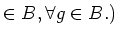 $\displaystyle \in B, \forall g\in B.)
$