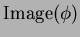 $\operatorname{Image}(\phi)$