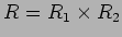 $R=R_1\times R_2$