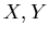 $X,Y$