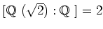 $[\mbox{${\Bbb Q}$ }(\sqrt{2}):\mbox{${\Bbb Q}$ }]=2$