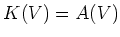 $K(V)=A(V)$