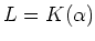 $L=K(\alpha)$