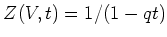 % latex2html id marker 879
$ Z(V,t)=1/(1-qt)$