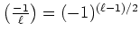 $ {\left(\frac{-1}{\ell}\right)}=(-1)^{(\ell-1)/2} $