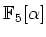 $ {\mathbb{F}}_{5}[\alpha]$