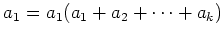 $ a_1=a_1(a_1+a_2+\dots+a_k)$