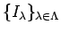 $ \{I_\lambda\}_{\lambda\in \Lambda}$