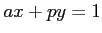 % latex2html id marker 1484
$ ax+py=1$