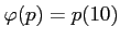 $ \varphi(p)=p(10)$