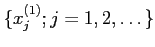 $ \{x_j^{(1)}; j=1,2,\dots\}$