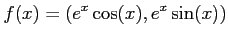 $\displaystyle f(x)=(e^x \cos(x),e^x\sin(x))
$