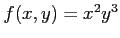 $ f(x,y)=x^2y^3$