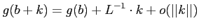 $\displaystyle g(b+k)=g(b)+L^{-1} \cdot k + o(\vert\vert k\vert\vert)
$