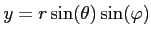 $\displaystyle y=r \sin(\theta)\sin(\varphi)$