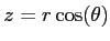 $\displaystyle z=r\cos(\theta)$