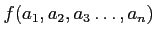 $\displaystyle f(a_1,a_2,a_3\dots,a_{n})$