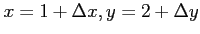 $ x=1+\Delta x , y=2+\Delta y$