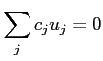 $\displaystyle \sum_j c_j u_j=0
$