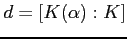 $ d=[K(\alpha):K]$