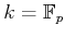 $ k={\mathbb{F}}_p$