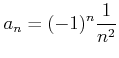 $\displaystyle a_n=(-1)^n\frac{1}{n^2}
$