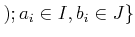 $\displaystyle ); a_i\in I, b_i \in J \}$