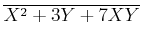 $ \overline{X^2+3 Y +7 XY}$