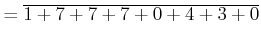 $\displaystyle =\overline{1+7+7+7+0+4+3+0}$