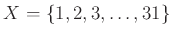 $ X=\{1,2,3,\dots,31\}$