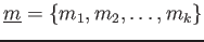 $ \underline{m}=\{m_1,m_2,\dots, m_k\}$