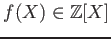 $ f(X) \in {\mbox{${\mathbb{Z}}$}}[X]$