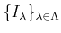 $ \{I_\lambda\}_{\lambda\in \Lambda}$