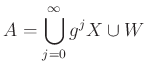 $\displaystyle A= \bigcup_{j=0}^\infty g^j X \cup W
$