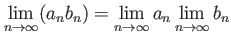 $\displaystyle \lim_{n\to \infty } (a_n b_n)=
\lim_{n\to \infty } a_n
\lim_{n\to \infty } b_n
$