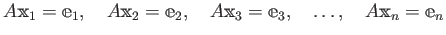 % latex2html id marker 811
$\displaystyle A \mathbbm {x}_1= \mathbbm {e}_1, \qu...
...\mathbbm {e}_3, \quad
\dots, \quad
A \mathbbm {x}_n= \mathbbm {e}_n
\tag{★}$