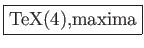\fbox{TeXによる数式の入力(4),maxima}