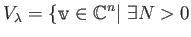 $\displaystyle V_{\lambda}=\{\mathbbm v \in {\mathbb{C}}^n\vert
 \exists N >0$