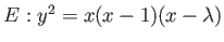 $ E: y^2=x(x-1)(x-\lambda)$