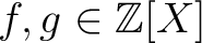 $f,g\in {\mbox{${\mathbb{Z}}$}}[X]$