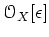 $ {\mathcal O}_X[\epsilon]$