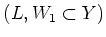 $ (L,W_1\subset Y)$